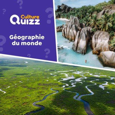 Quiz spécial sur la géographie mondiale : drapeaux, villes, pays, forêts...