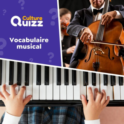 Quiz sp&eacute;cial sur le vocabulaire de la musique.