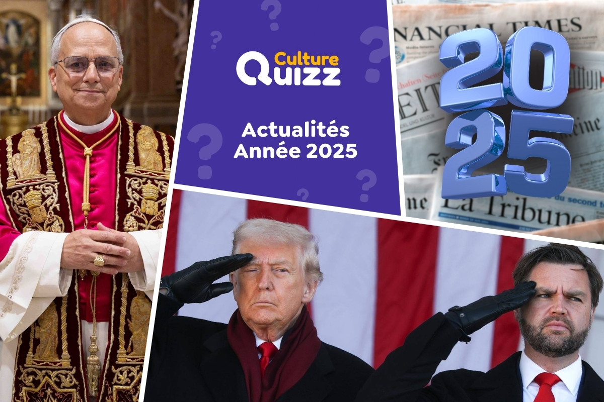 Quiz : Retour sur l'Actualité de l'année 2025 - Quiz spécial Actualité de l'année 2025 - Rétrospective