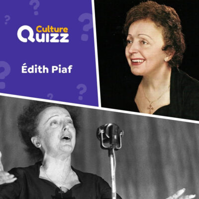 Testez vos connaissances sur l'a chanteuse Edith Piaf - la M&ocirc;me