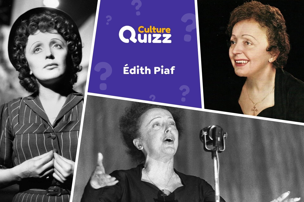 Quiz spécial Édith Piaf - Testez vos connaissances sur l'a chanteuse Edith Piaf - la Môme