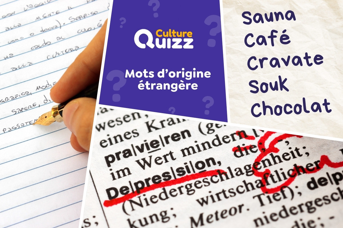 Quiz spécial Mots d'origines étrangères - Quiz spécial sur les mots utilisés en français mais d'origine étrangère