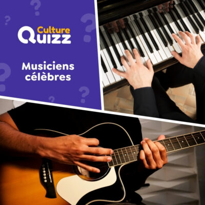 Quiz sp&eacute;cial sur les grands musiciens c&eacute;l&egrave;bres