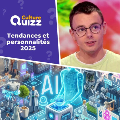 Tendances et personnalité de l'année 2025 - Faites le quiz