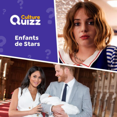 Quiz sp&eacute;cial sur les enfants de grandes c&eacute;l&eacute;brit&eacute;s