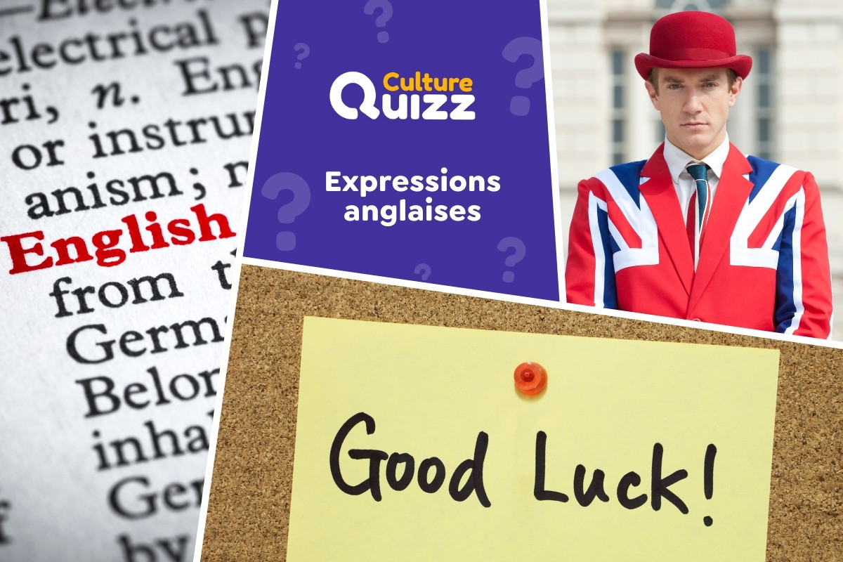 Quiz spécial Expressions Anglaises - Testez vos connaissances sur la langue anglaise - Expressions anglaises