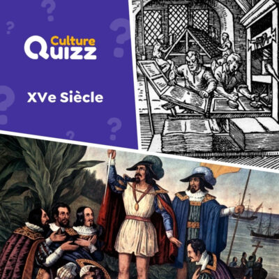 Quiz sp&eacute;cial sur le XVe si&egrave;cle : histoire, personnages, art, culture