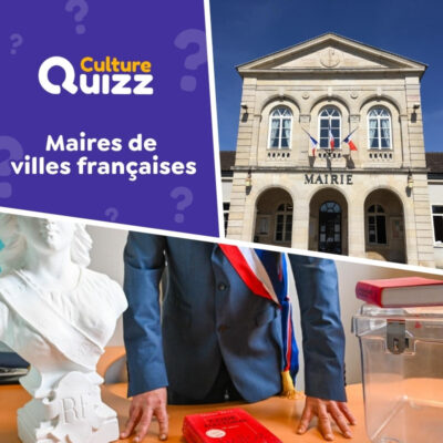 Quiz sp&eacute;cial maires de France