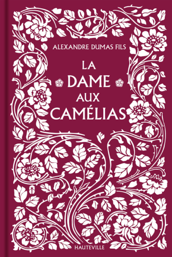 Pour quelle raison, l’héroïne littéraire d’Alexandre Dumas fils “La Dame aux camélias” porte-t-elle ce nom ? 