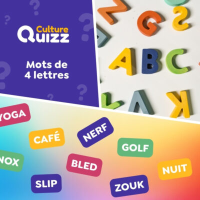 Quiz sp&eacute;cial sur les mots de 4 lettres