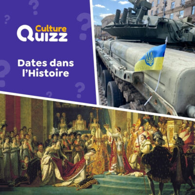 Quiz sur les dates importantes de l'histoire