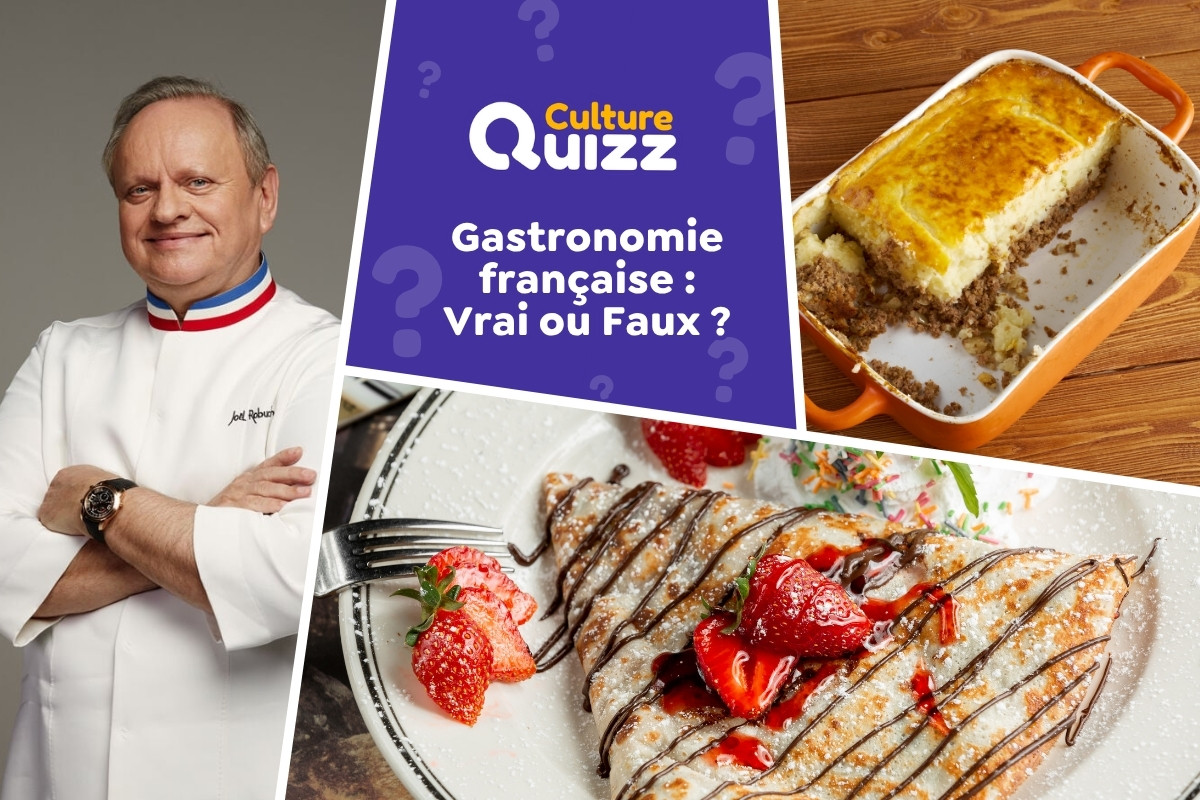 Quiz Gastronomie française : Vrai ou Faux ? - Quiz vrai ou faux sur la gastronomie française : plat, fromage, vin