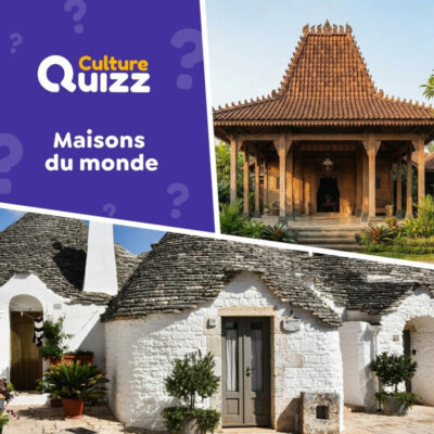 Testez vos connaissances sur les maisons du monde - Quiz