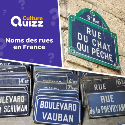 Quiz sp&eacute;cial sur les noms des rues en France
