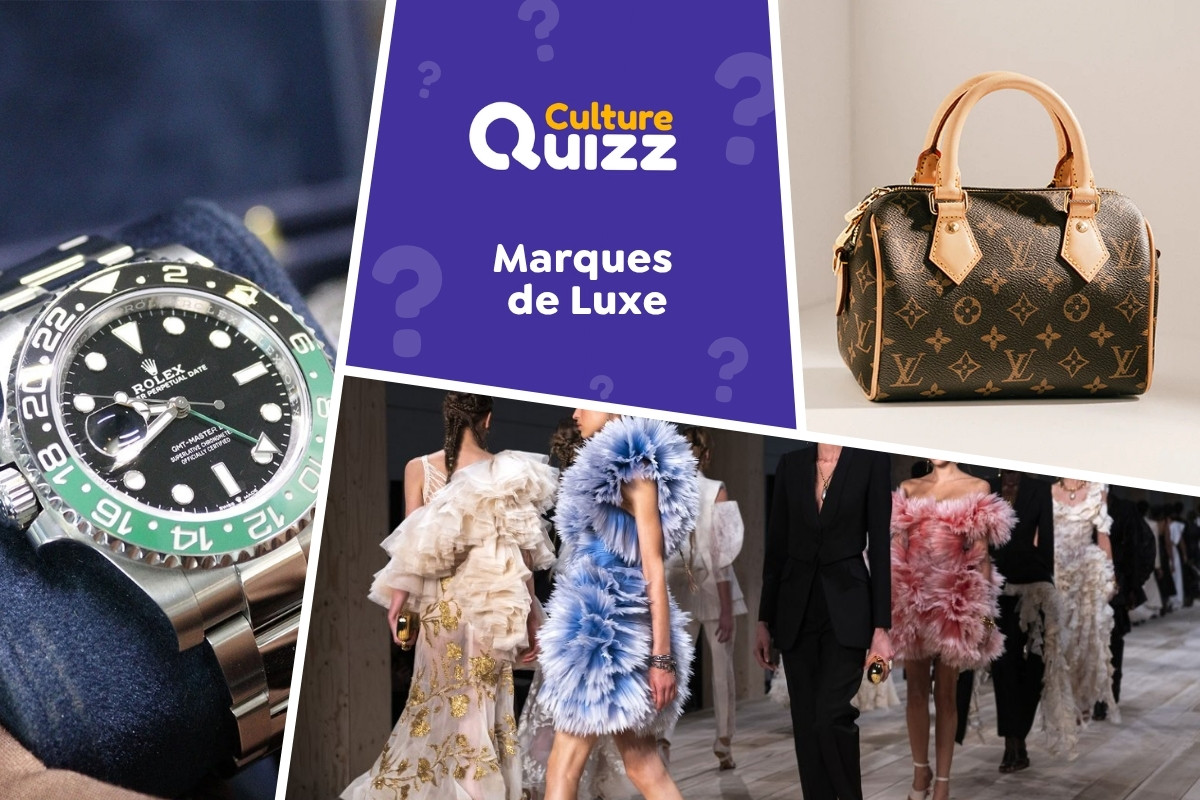 Quiz spécial Marques de Luxe - Testez vos connaissances sur les grandes marques de luxe : Rolex, Vuitton, Dior...