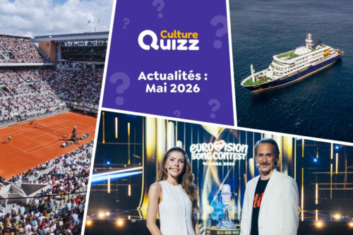 Quiz spécial Actualité du mois de Mai 2026
