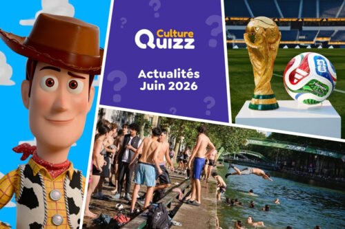 Question sur les actualités du mois de juin 2026