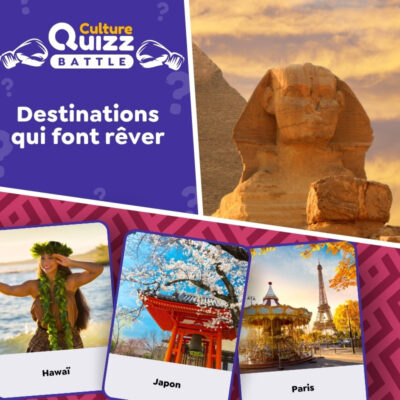 Quelles sont les destinations qui vous font le plus rêver ?