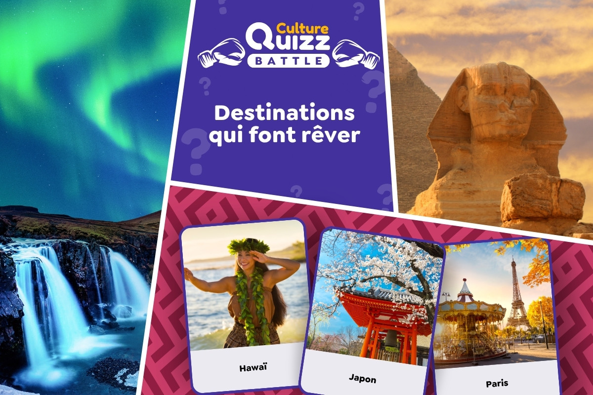Battle : Quelle destination vous fait le plus rêver ? - Quelles sont les destinations qui vous font le plus rêver ?