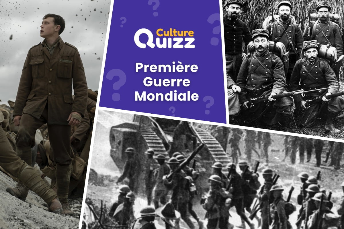 Quiz Première Guerre mondiale - Quiz sur la Guerre 14-18 - Quiz Histoire de France - Première Guerre Mondiale