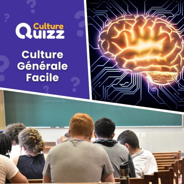Quiz de Culture Générale Niveau Facile - 20 Questions